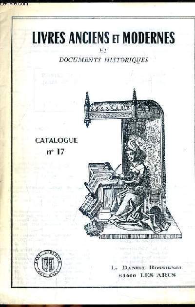 CATALOGUE DE LA LIBRAIRIE DANIEL ROSSIGNOL - LIVRES ANCIENS ET MODERNES ET DOCUMENTS HISTORIQUES - CATALOGUE N17.