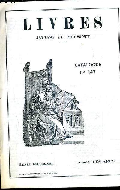CATALOGUE DE LA LIBRAIRIE HENRI ROSSIGNOL - LIVRES ANCIENS ET MODERNES CATALOGUE N147.