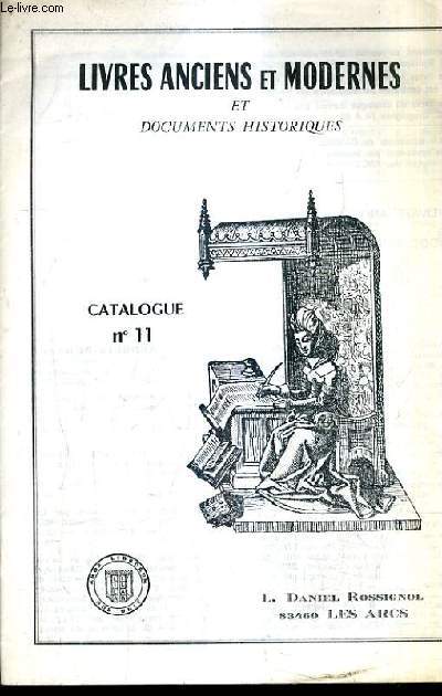 CATALOGUE DE LA LIBRAIRIE DANIEL ROSSIGNOL - LIVRES ANCIENS ET MODERNES ET DOCUMENTS HISTORIQUES CATALOGUE N11.