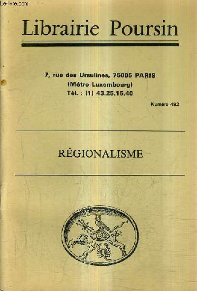 CATALOGUE DE LA LIBRAIRIE POURSIN N492 REGIONALISME.