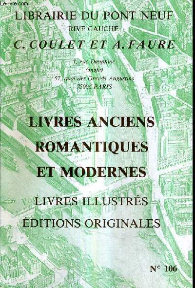 CATALOGUE DE LA LIBRAIRIE DU PONT NEUF RIVE GAUCHE C.COULET ET A.FAURE LIVRES ANCIENS ROMANTIQUES ET MODERNES LIVRES ILLUSTRES EDITIONS ORIGINALES.