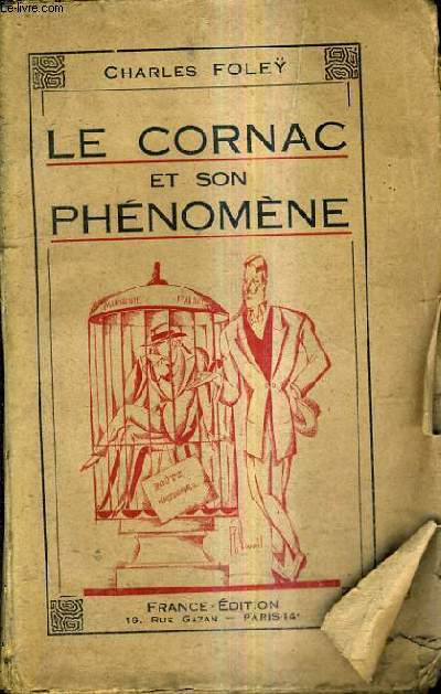 LE CORNAC ET SON PHENOMENE.