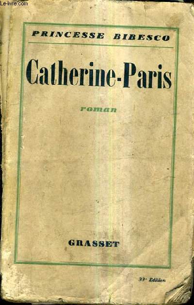 CATHERINE PARIS - ROMAN - 33E EDITION.