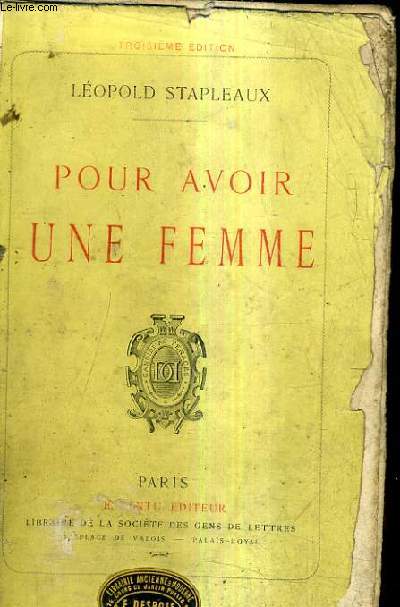 POUR AVOIR UNE FEMME.