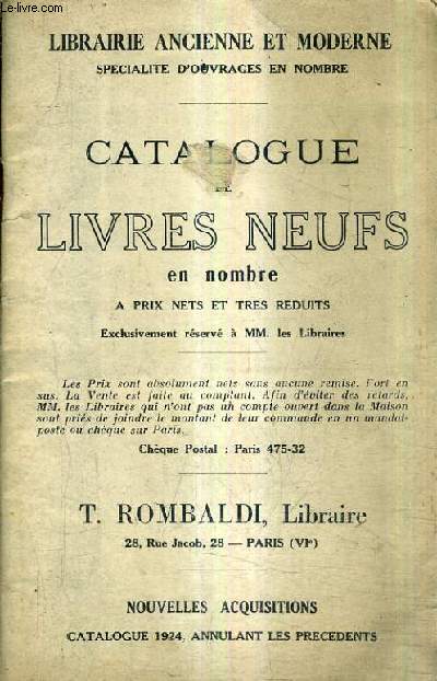 CATALOGUE DE LA LIBRAIRIE T.ROMBALDI - NOUVELLES ACQUISITIONS 1924 - LIVRES NEUFS EN NOMBRE A PRIX NETS ET TRES REDUITS.
