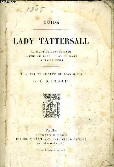 LADY TATTERSALL - LA MORT DE DEADLY DASH - JAUNE OU BLEU - AVICE DARE - LAURA LA PERLE.