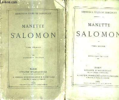 MANETTE SALOMON / EN DEUX TOMES / TOMES 1 + 2 / 2E EDITION.