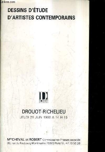 CATALOGUE DE VENTES AUX ENCHERES - DESSINS D'ETUDE D'ARTISTES CONTEMPORAINS - DROUOT RICHELIEU SALLE 4 - 21 JUIN 1990.