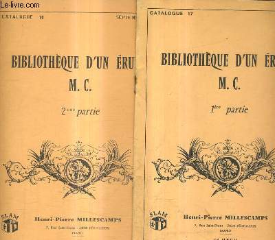 LOT DE 2 CATALOGUES DE LA LIBRAIRIE HENRI PIERRE MILLESCAMPS - CATALOGUE N17 ETE 1987 + N18 SEPTEMBRE 1987 - BIBLIOTHEQUE D'UN ERUDIT M.C 1ER + 2E PARTIE.