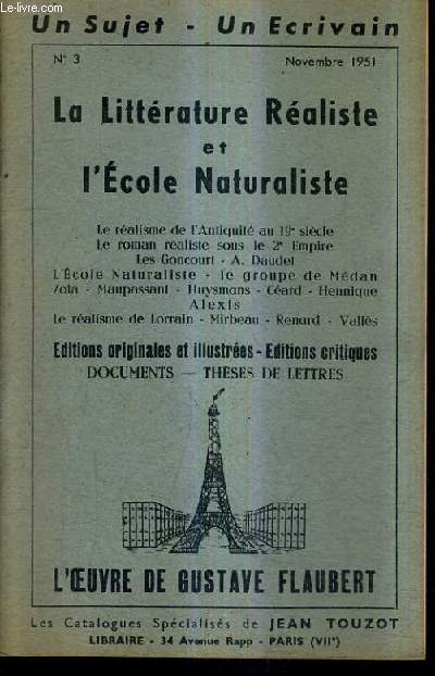 CATALOGUE DE LA LIBRAIRIE JEAN TOUZOT N3 NOVEMBRE 1951 - LA LITTERATURE REALISTE ET L'ECOLE NATURALISTE.