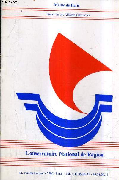FASCICULE SUR LE CONSERVATOIRE NATIONAL DE REGION DE PARIS.