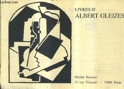 CATALOGUE DE LA LIBRAIRIE MICHEL BOUVIER - LIVRES D'ALBERT GLEIZES.