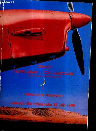 CATALOGUE DE VENTES AUX ENCHERES - 2E VENTE AUX ENCHERES PUBLIQUES AERONAUTIQUE INTERNATIONALE EXCPETIONNEL ENSEMBLE D'ARCHIVES PERSONNELLES DE SAINT EXUPERY - 16 ET 17 JUIN 1990.