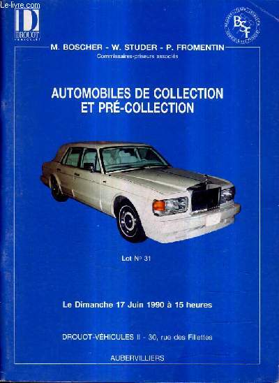 CATALOGUE DE VENTES AUX ENCHERES - AUTOMOBILES DE COLLECTION ET PRE COLLECTION - 17 JUIN 1990 - DROUOT VEHICULES II.