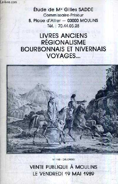LIVRES ANCIENS REGIONALISME BOURBONNAIS ET NIVERNAIS VOYAGES ETC - 19 MAI 1989 A MOULINS.