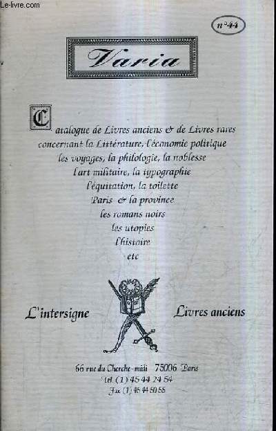 CATALOGUE DE LA LIBRAIRIE L'INTERSIGNE N44 - LIVRES ANCIENS.