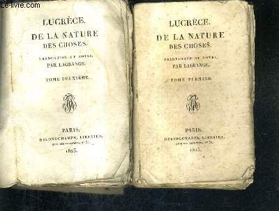LUCRECE DE LA NATURE DES CHOSES - EN DEUX TOMES - TOMES 1 + 2 / TRADUCTION ET NOTES PAR LAGRANGE.