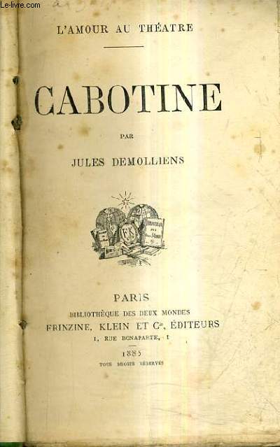 CABOTINE - L'AMOUR AU THEATRE.