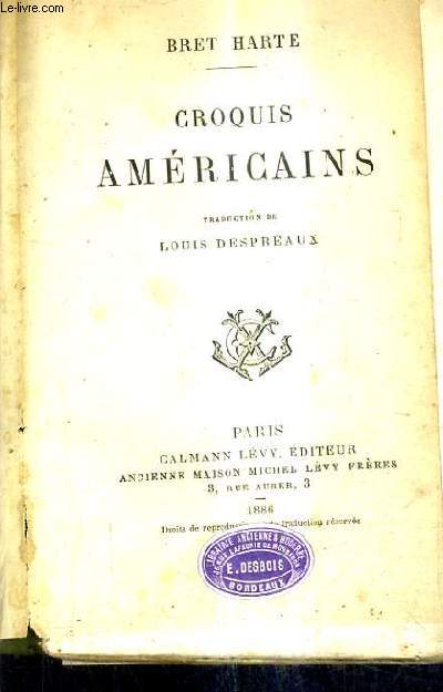 CROQUIS AMERICAINS / TRADUCTION DE LOUIS DESPREAUX.