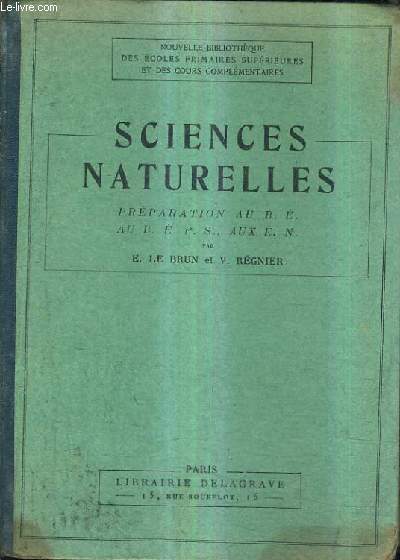SCIENCES NATURELLES - PREPARATION AU B.E. AU B.E.P.S. AUX E.N.