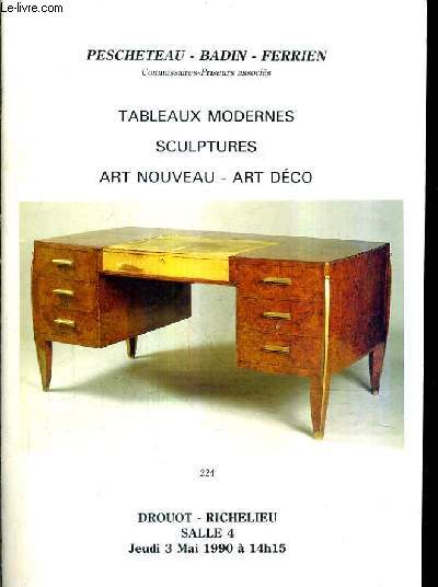 CATALOGUE DE VENTES AUX ENCHERES - TABLEAUX MODERNES SCULPTURES ART NOUVEAU ART DECO - DROUOT RICHELIEU SALLE 4 - 3 MAI 1990.