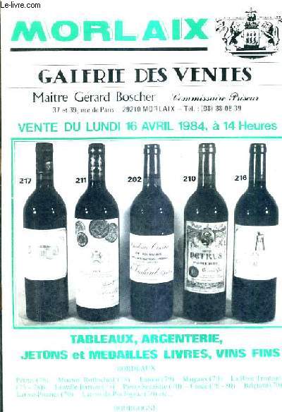 CATALOGUE DE VENTES AUX ENCHERES - TABLEAUX ARGENTERIE JETONS ET MEDAILLES LIVRES VINS FINS - 15 AVRIL 1984 - MORLAIX GALERIE DES VENTES.