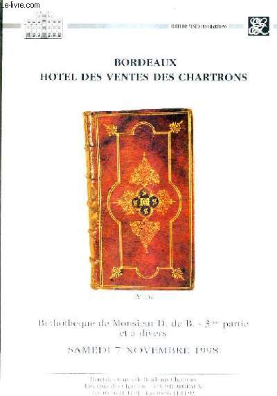 CATALOGUE DE VENTES AUX ENCHERES - BIBLIOTHEQUE DE M.D. de B. 3EME PARTIE ET A DIVERS ALMANACHS LIVRES EN DIFFERENTS GENRE REGIONALISME IMPORTANTE COLLECTION D'EX LIBRIS - 7 NOBEMBRE 1998 - HOTEL DES VENTES DES CHARTRONS.