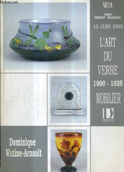 CATALOGUE DE VENTES AUX ENCHERES - L'ART DU VERRE 1990-1925 MOBILIER - EXCEPTIONNEL PANNEAU EN LAQUE PAR JEAN DURANT - 13 JUIN 1990 - DROUOT RICHELIEU.
