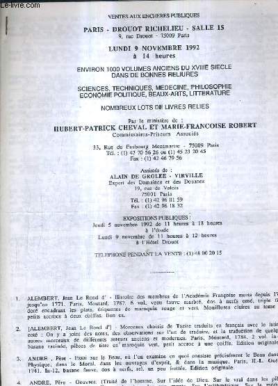 CATALOGUE DE VENTES AUX ENCHERES - 1000 VOLUMES ANCIENS DU XVIIIE SIECLE DANS DE BONNES RELIURES SCIENCES TECHNIQUES MEDECINE PHILO ECO POLITIQUE BEAUX ARTS LITTERATURE NOMBREUX LOTS DE LIVRES RELIES - 9 NOV. 1992 - DROUOT RICHELIEU.