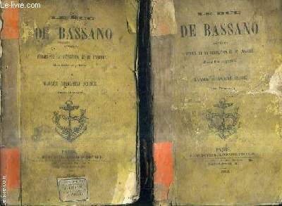 LE DUC DE BASSANO SOUVENIRS INTIMES DE LA REVOLUTION ET DE L'EMPIRE / EN DEUX TOMES / TOMES 1 + 2 .