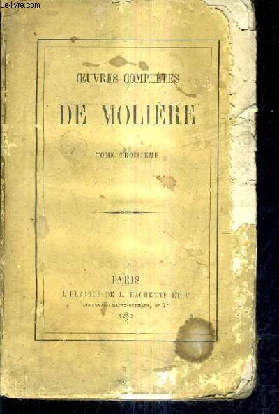 OEUVRES COMPLETES DE MOLIERE / TOME 3.