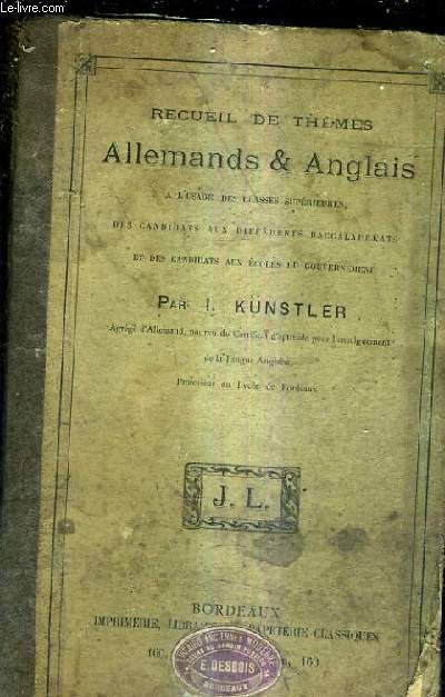 RECUEIL DE THEMES ALLEMANDS ET ANGLAIS A L'USAGE DES CLASSES SUPERIEURES DES CANDIDATS AUX DIFFERENTS BACCALAUREATS ET DES CANDIDATS AUX ECOLES DU GOUVERNEMENT.
