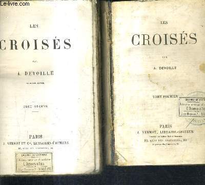 LES CROISES / EN 2 TOMES / TOMES 1 + 2 - TOME 2 2E EDITION.