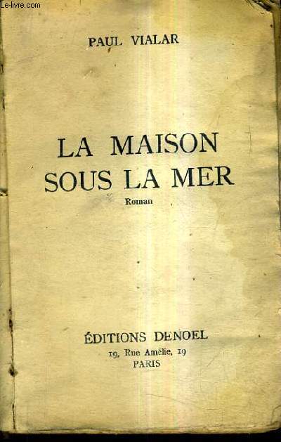 LA MAISON SOUS LA MER / ROMAN.