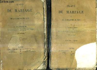 TRAITE DU MARIAGE ET DE LA SEPARATION DE CORPS / EN DEUX TOMES / TOMES 1 + 2 / 3E EDITION.