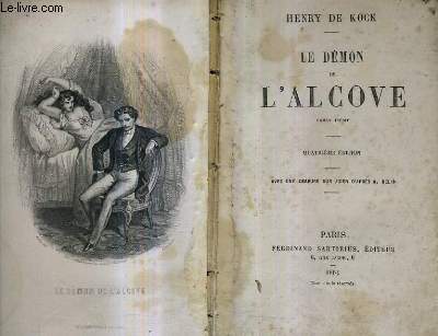LE DEMON DE L'ALCOVE / ROMAN INEDIT / 4E EDITION.