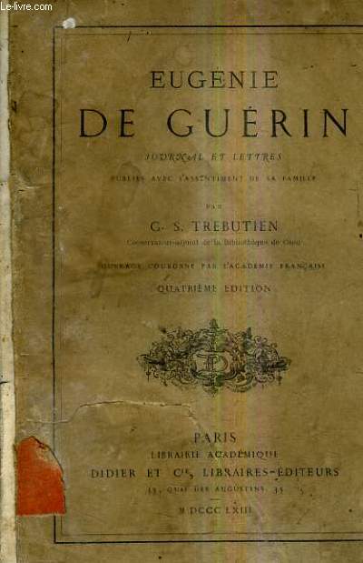 EUGENIE DE GUERIN JOURNAL ET LETTRES /4E EDITION.