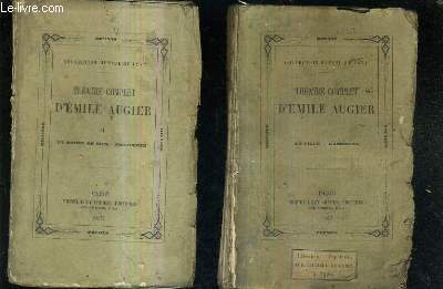 THEATRE COMPLET D'EMILE AUGIER / EN DEUX TOMES / TOME 1 : LA CIGUE GABRIELLE - TOME 2 : UN HOMME DE BIEN - PHILIBERTE / COLLECTION HETZEL ET LEVY.