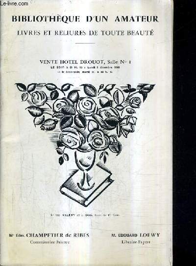 CATALOGUE DE VENTES AUX ENCHERES - BIBLIOTHEQUE D'UN AMATEUR - TRES BEAUX LIVRES ILLUSTRES DES XVIIIE XIX ET XX SIECLES NOMBREUX UNICA - HOTEL DROUOT 9 ET 10 DECEMBRE 1968.
