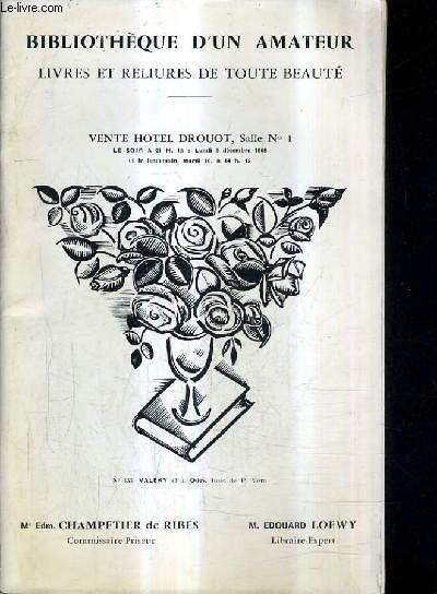 CATALOGUE DE VENTES AUX ENCHERES - BIBLIOTHEQUE D'UN AMATEUR - TRES BEAUX LIVRES ILLUSTRES DES XVIIIE XIX ET XX SIECLES NOMBREUX UNICA - HOTEL DROUOT 9 ET 10 DECEMBRE 1968.