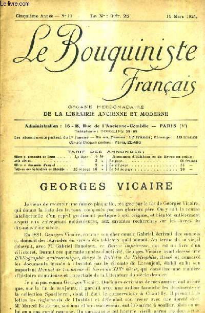 LE BOUQUINISTE FRANCAIS N11 5E ANNEE - 15 MARS 1924 - Georges Vicaire - Un annuaire  consulter et  possder - liste des annonciers.