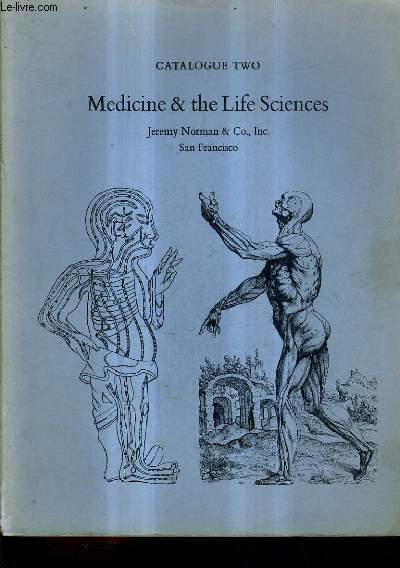 CATALOGUE TWO MEDICINE & THE LIFE SCIENCES - JEREMY NORMAN ET CO. IN SAN FRANCISCO.