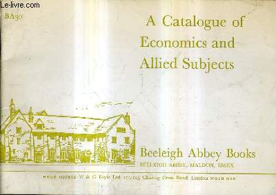 A CATALOGUE OF ECONOMICS AND ALLIED SUBJECTS - BEELEIGH ABBEY BOOKS.