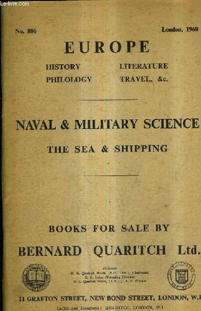 CATALOGUE N886 LONDON 1968 - EUROPE HISTORY LITERTURE PHILOLOGY TRAVEL - NAVAL & MILITARY SCIENCE THE SEA & SHIPPING - BOOKS FOR SALE BY BERNARD QUARITCH.