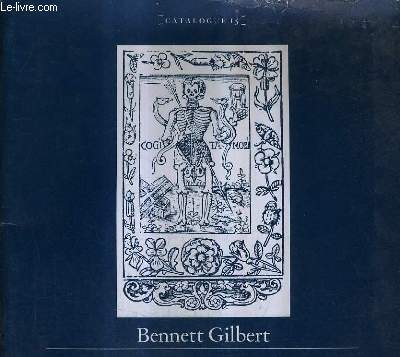 CATALOGUE ANGLAIS : CATALOGUE 15 BENNETT GILBERT - RARE BOOKS IN THE HISTORY OF IDEAS.