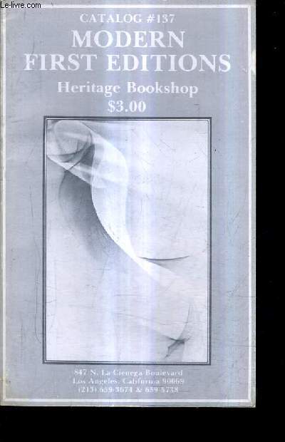 CATALOGUE ANGLAIS : CATALOG 137 HERITAGE BOOKSHOP - MODERN FIRST EDITIONS - SPRING 1979 .