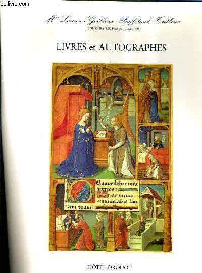 CATALOGUE DE VENTES AUX ENCHERES - LIVRES ANCIENS ET MODERNES HEURES MANUSCRIT DU XVE SIECLE EDITIONS ORIGINALES ET LIVRES ILLUSTRES LETTRES ET MANUSCRITS AUTOGRAPHES - DROUOT RICHELIEU SALLE 4 - 22 FEVRIER 1993.