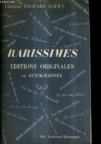 CATALOGUE N155 ANNEE 1971 - LIBRAIRIE EDOUARD LOEWY - RARISSIMES EDITIONS ORIGINALES ET AUTOGRAPHES.