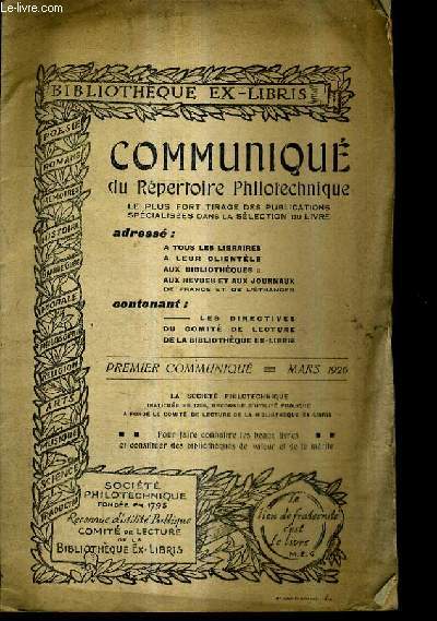 COMMUNIQUE DU REPERTOIRE PHILOTECHNIQUE LE PLUS FORT TIRAGE DES PUBLICATIONS SPECIALISEES DANS LA SELECTION DU LIVRE - BIBLIOTHEQUE EX LIBRIS.