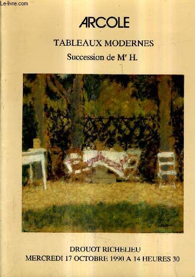 CATALOGUE DE VENTES AUX ENCHERES - TABLEAUX MODERNES SCULPTURES SUCCESSION H ... ET TUTELLE L... - DROUOT RICHELIEU SALLE 10 - 17 OCTOBRE 1990.